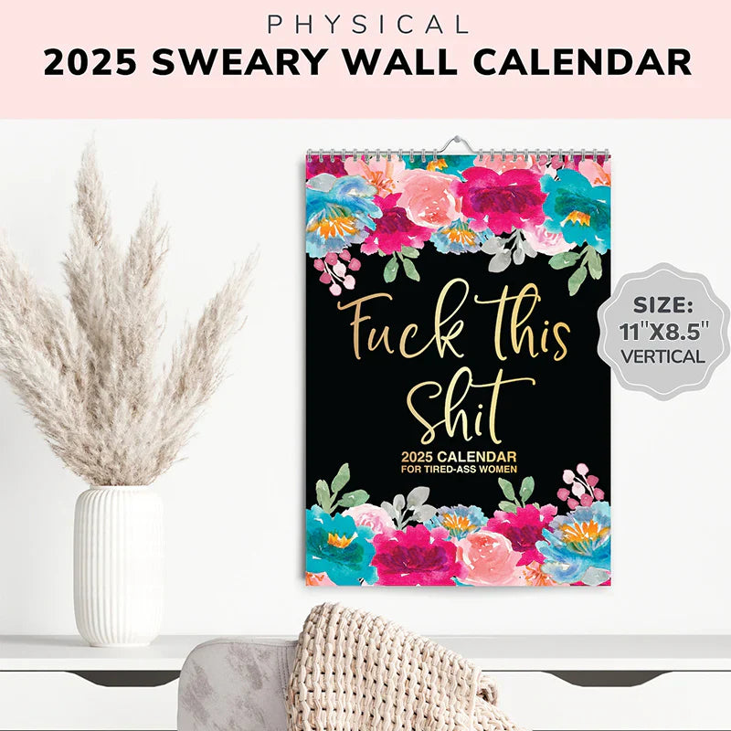 2025 new Calendar for Tired-Ass Women