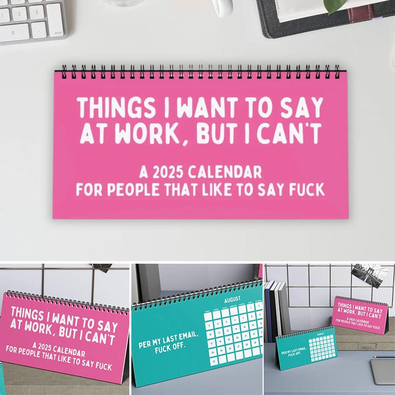 2025 Things I Want To Say At Work, But I Can't Sarcastic Calendar